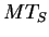 $MT_S$